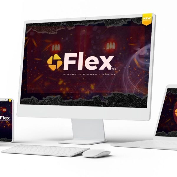Flex App Review, OTO - Exploit TikTok for Free Traffic And more.